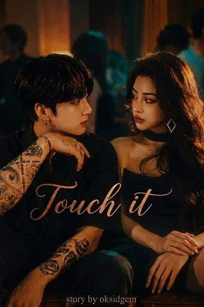 Touch it