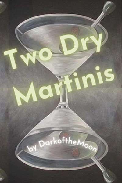 Two Dry Martinis