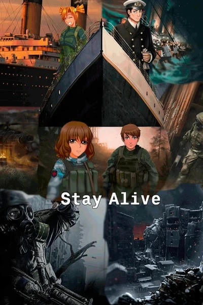 Stay alive