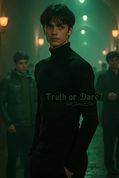 Truth or Dare?