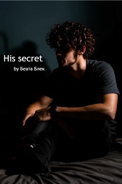 His secret