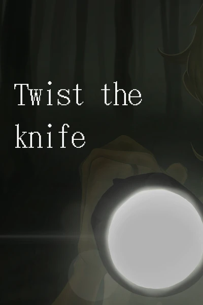 Twist the knife