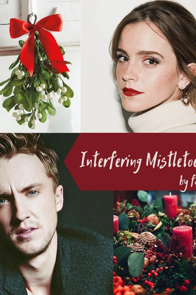 Назойливая омела|Interfering Mistletoe