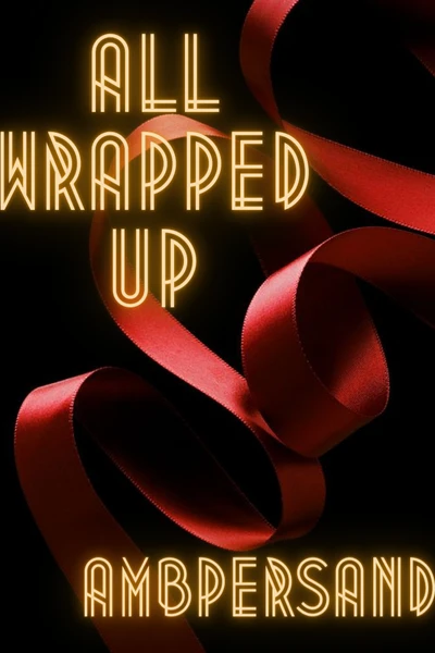 Окутанная лентой|All Wrapped Up