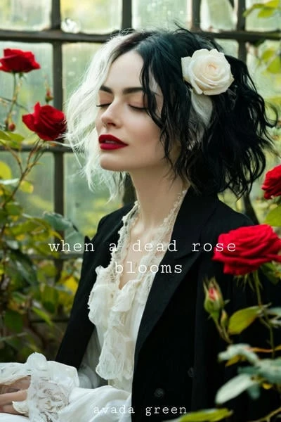 when a dead rose blooms