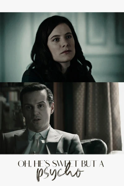 Oh, he's sweet but a psycho