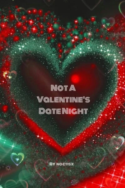 Not a Valentine's Date Night | Вечер свиданий не для влюблённых
