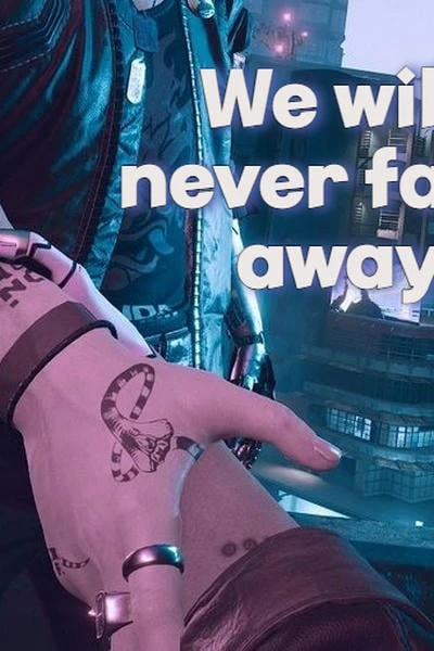 We will never fade away