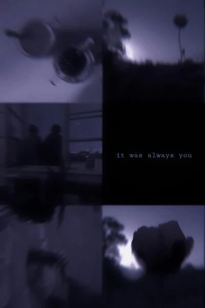 It was always you