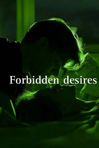 Forbidden Desires/Запретные желания