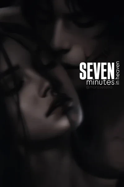 SEVEN MINUTES IN HEAVEN