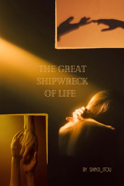 The Great Shipwreck of Life