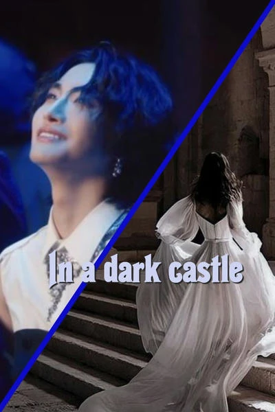 In a dark castle
