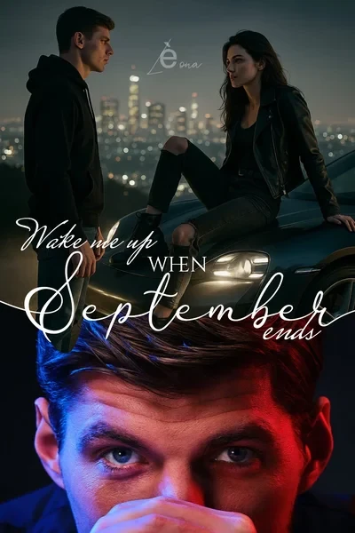 Wake me up when September ends
