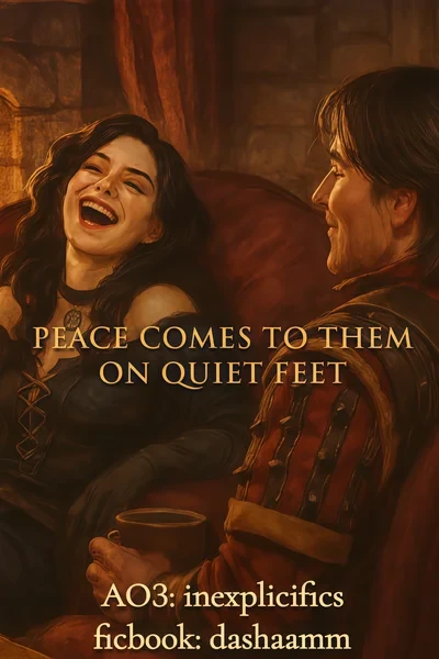 peace comes to them on quiet feet