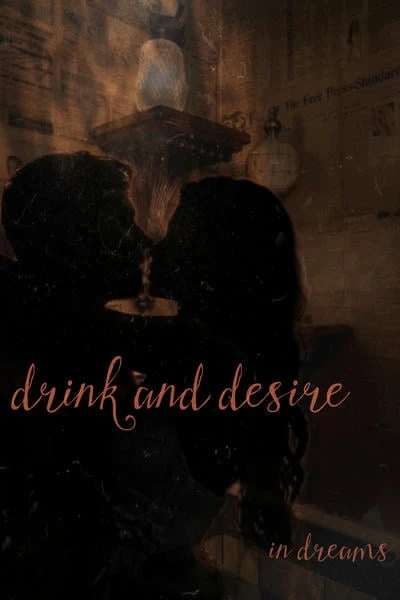 Drink and Desire / Напитки и желание