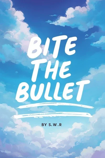 Bite the bullet