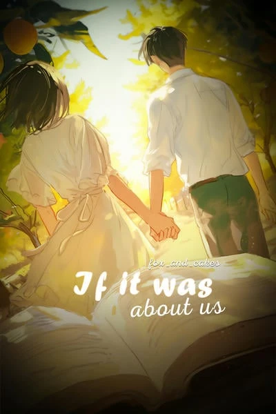 А что, если это история про нас/If it was about us
