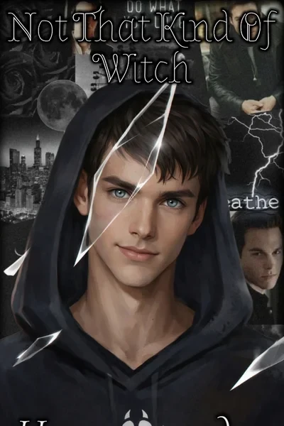Not That Kind Of Witch | Не из тех ведьм