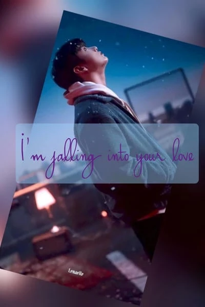 I'm falling into your love