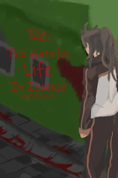 Re: The hateful life in issekai