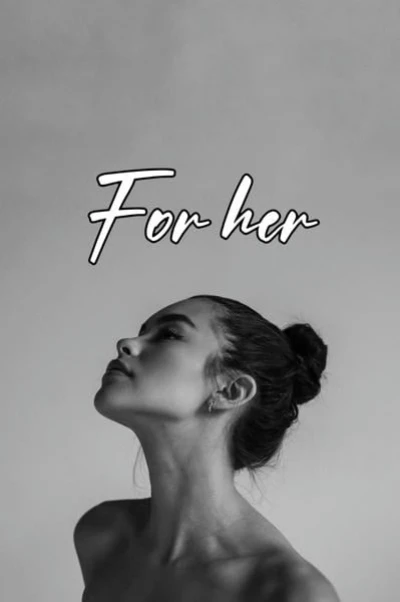 Ради неё / For Her