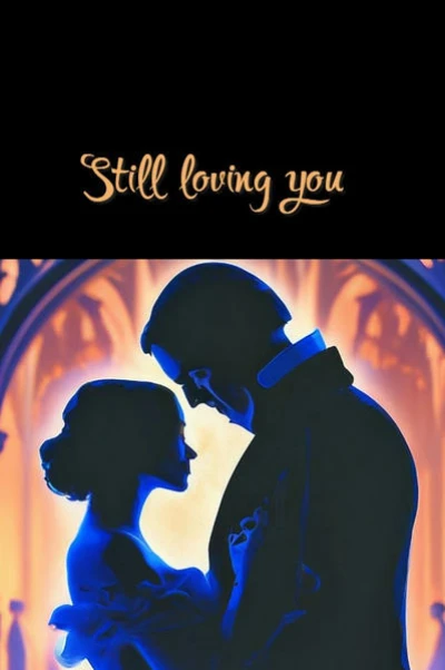 Still loving you