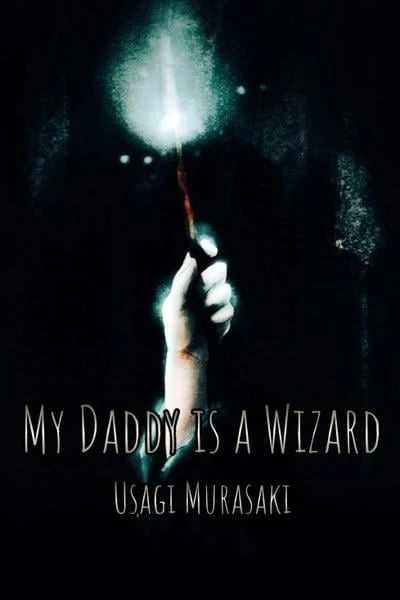 My Daddy is a Wizard