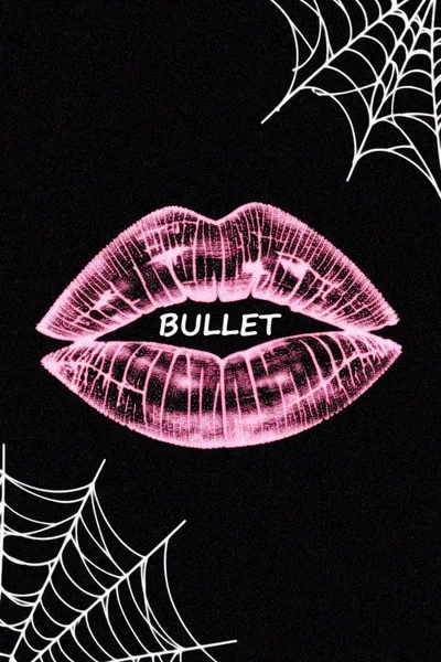 You kissed me with a bullet
