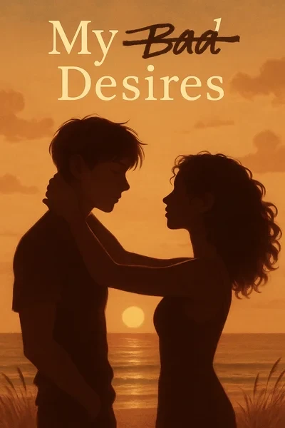 My Bad Desires