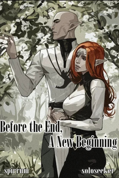 Before the End, A New Beginning