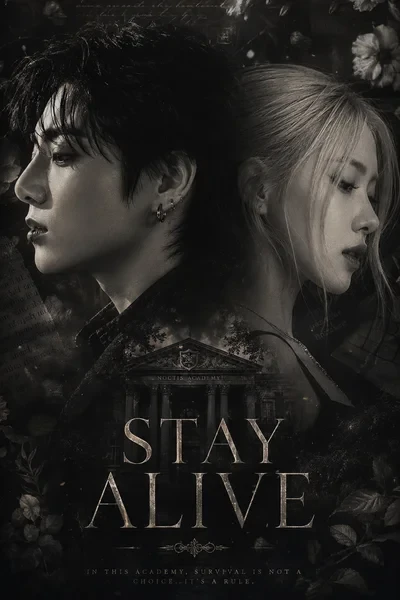 STAY ALIVE