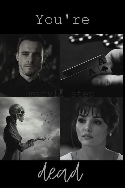 You're dead