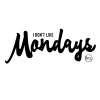 I don_t like mondays